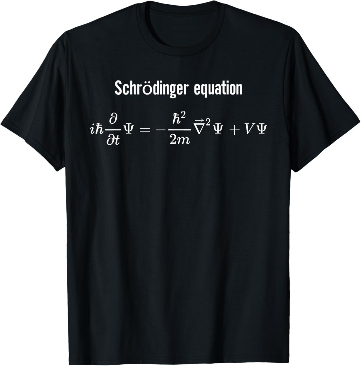 Schrodinger Equation Quantum Mechanics Physics T-Shirt - T-Shirt | Black