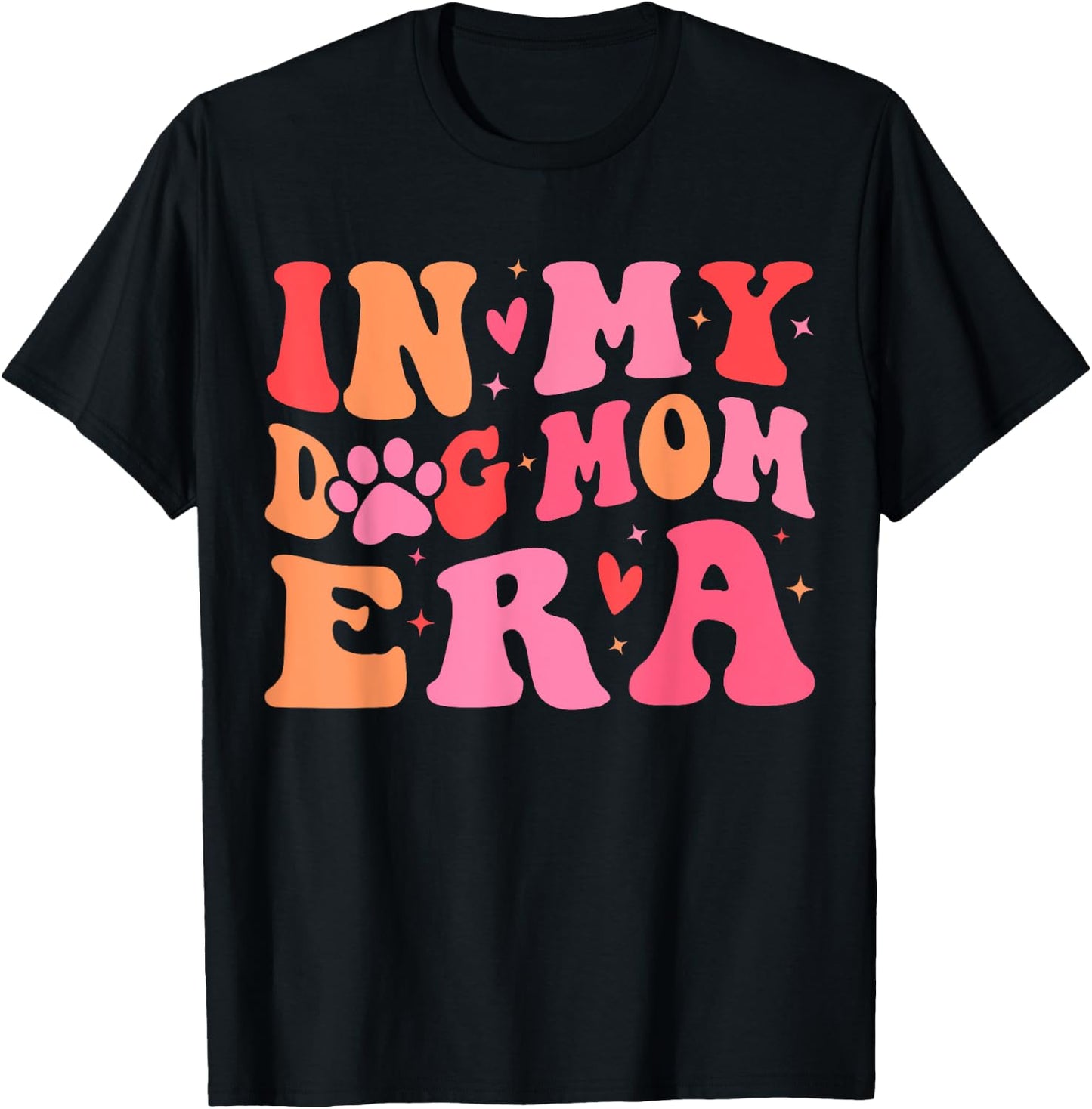 In My Dog Mom Era Cute Dog Mom Women T-Shirt - T-Shirt | Black