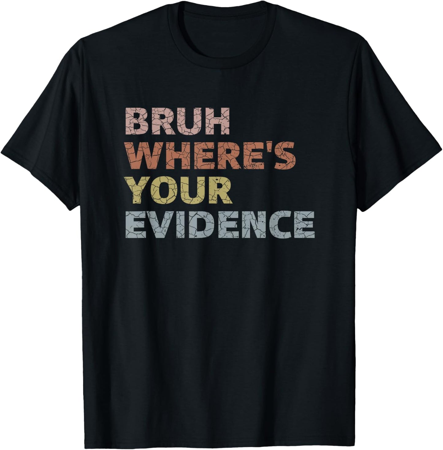 Prove It Funny Cite Your Evidence English Teachers Day Men Women Girls Kids T-Shirt - T-Shirt | Black
