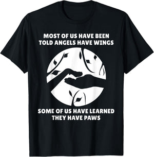 Angels Don't Have Wings They Have Paws Dog Lover T-Shirt - T-Shirt | Black