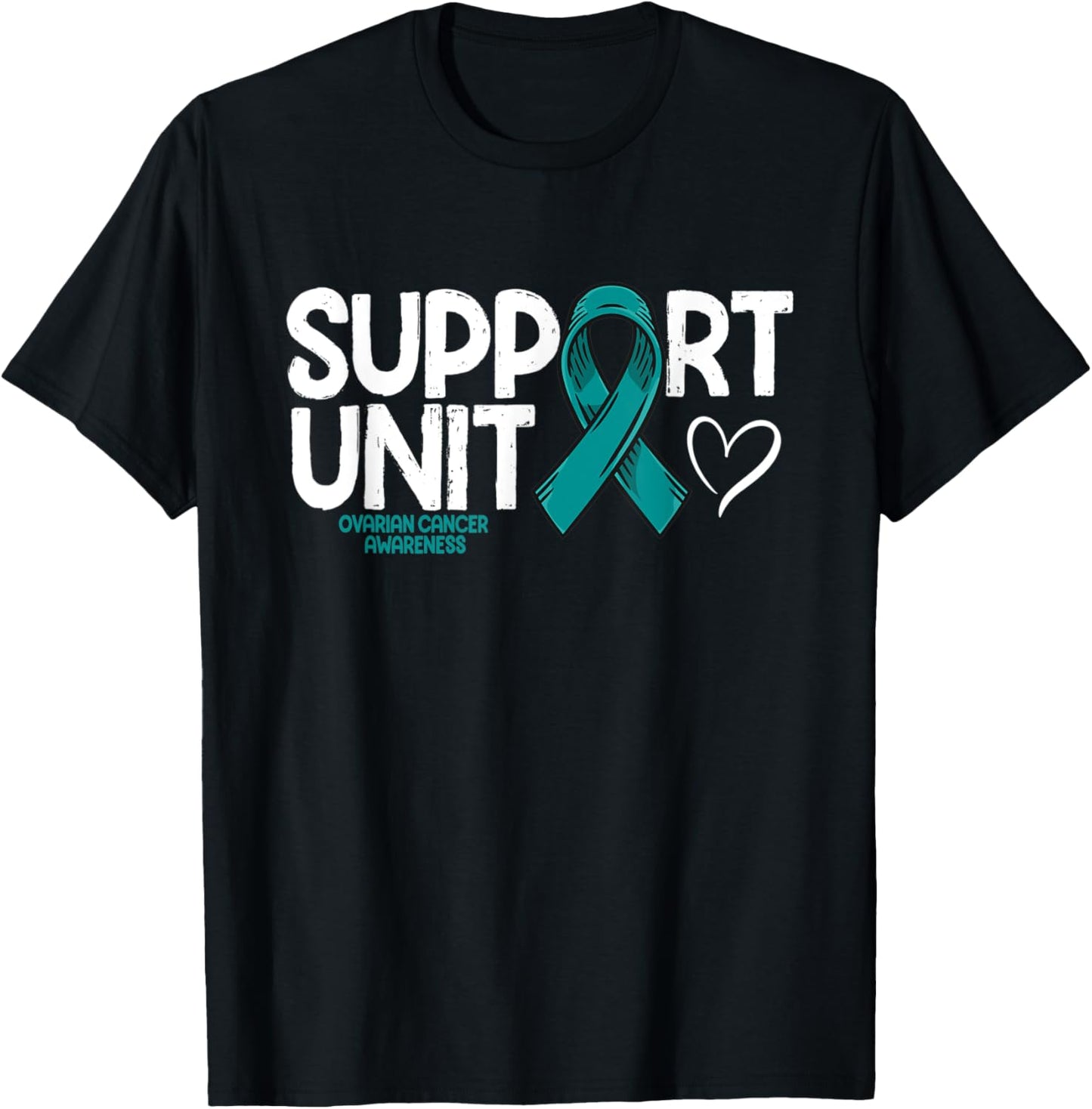 Ovarian Cancer Support Unit Ovarian Cancer Awareness T-Shirt - T-Shirt | Black