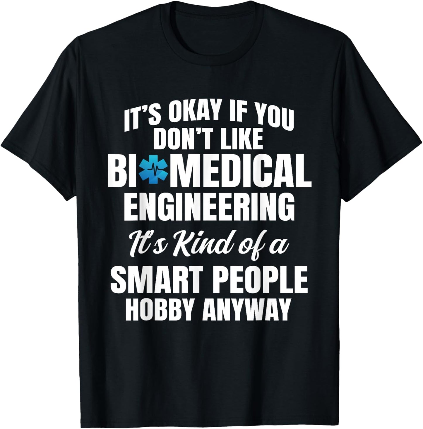 Biomedical Engineering Bioengineer Medical Engineer BMET T-Shirt - T-Shirt | Black