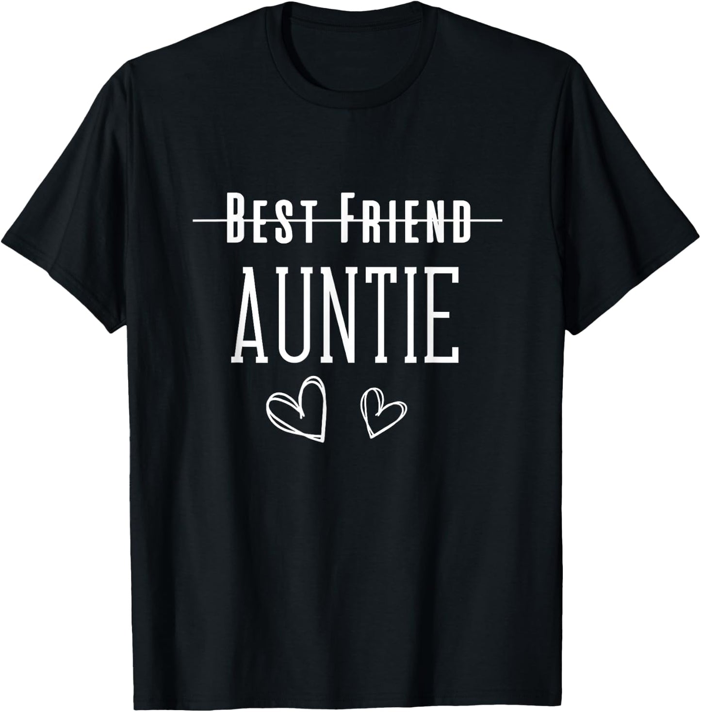 Promoted to Auntie, Best Friend Aunt , Best Friend to Auntie T-Shirt - T-Shirt | Black