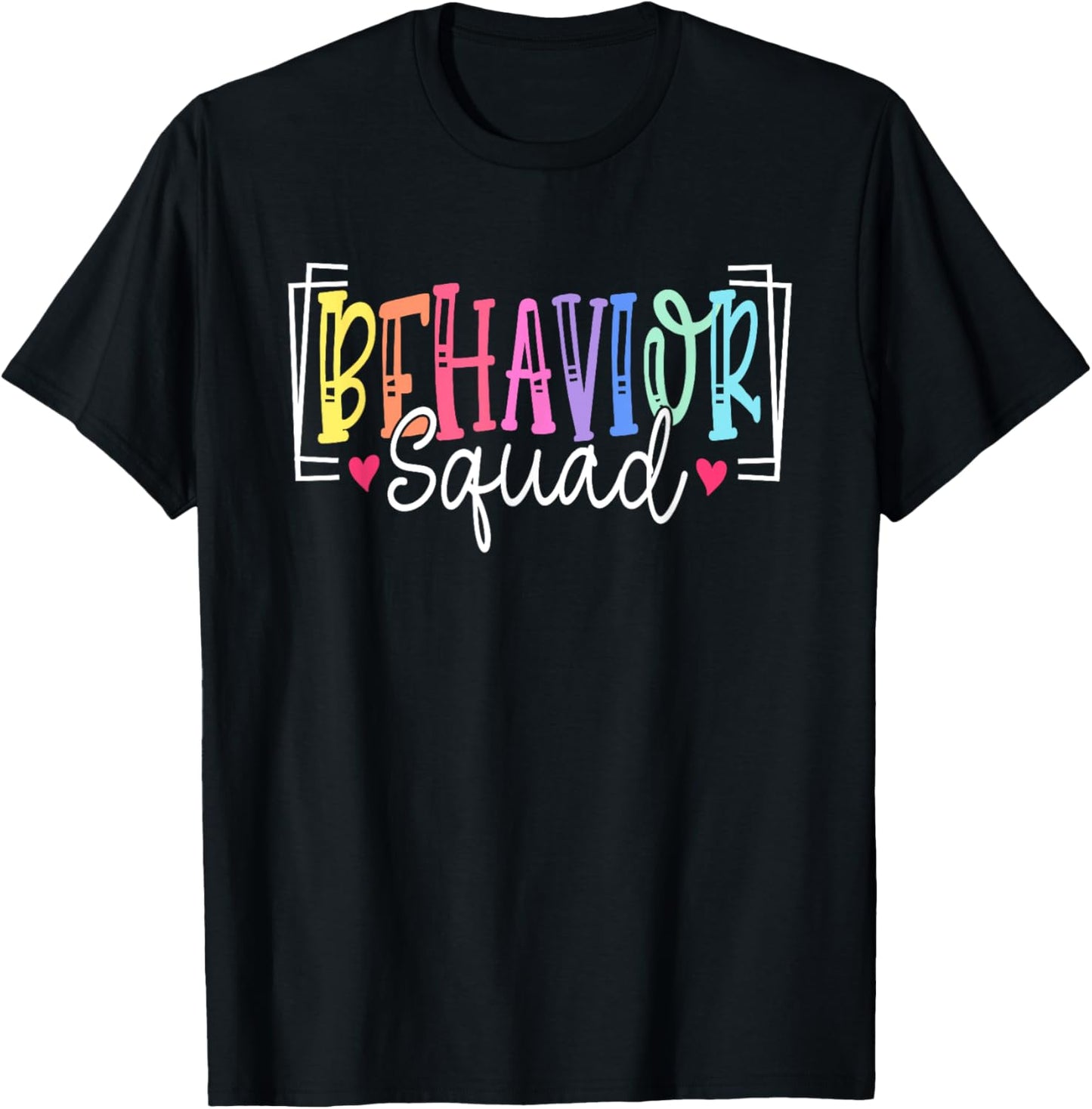 Behavior Squad Therapy Therapists Teachers Behavior Team T-Shirt - T-Shirt | Black