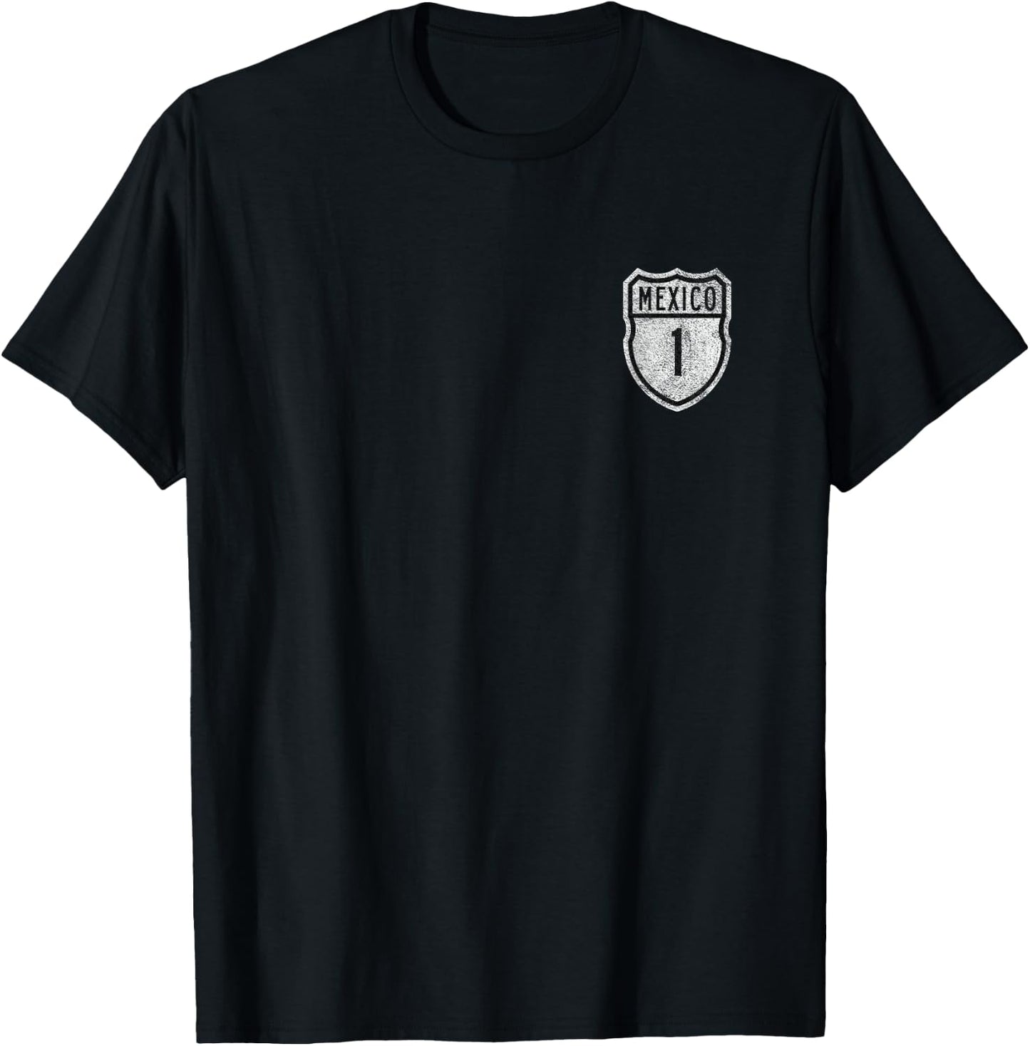 Mexico Federal Highway 1 Carretera Federal 1 Road Sign Baja T-Shirt - T-Shirt | Black