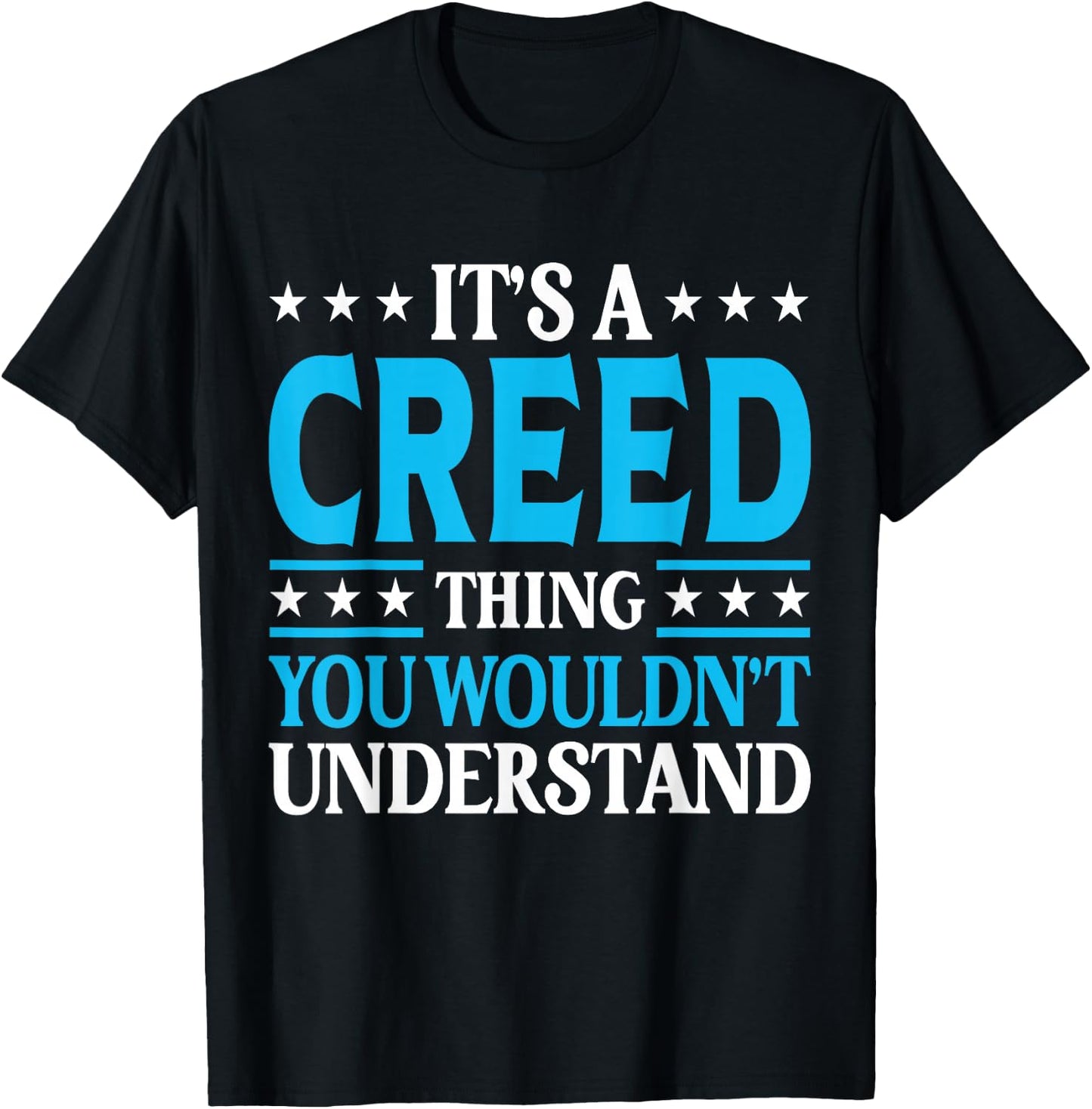 It's A Creed Thing Personal Name Funny Creed T-Shirt - T-Shirt | Black