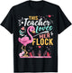 This Teacher Loves Her Flock Flamingo Teacher Back To School T-Shirt - T-Shirt | Black