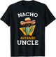 Nacho Average Uncle Funny Mexican Uncle Cactus Cinco De Mayo T-Shirt - T-Shirt | Black
