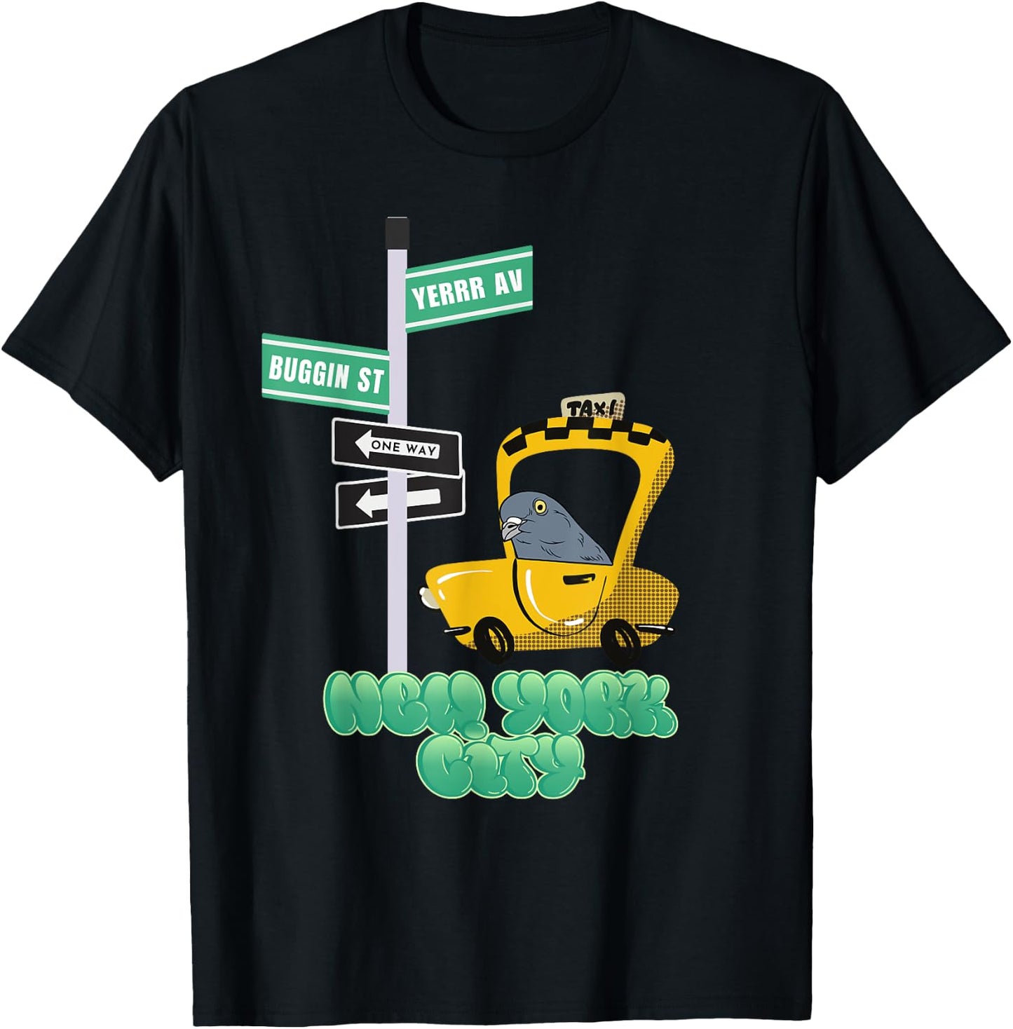 New York City Taxi Welcome Pigeon T-Shirt - T-Shirt | Black