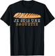 Je Suis Une Baguette French Bread Baguette T-Shirt - T-Shirt | Black
