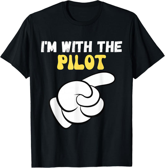 I'm with the Pilot Funny Design Im with the Pilot T-Shirt - T-Shirt | Black