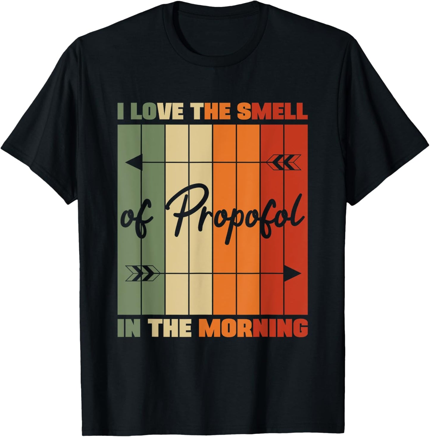 I Love The Smell Of Propofol Anesthesia Laryngoscope Humor T-Shirt - T-Shirt | Black