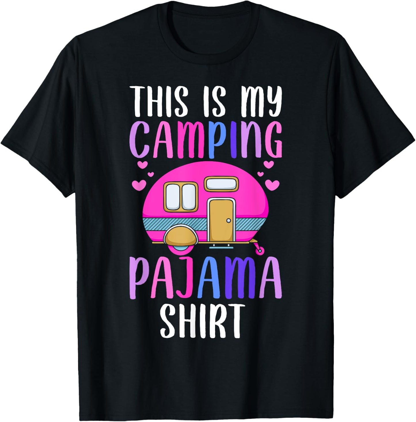 This Is My Camping Pajama Shirt Rv Camper Camping Lover Girl T-Shirt - T-Shirt | Black