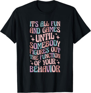 Behavior Analyst All Behavior Is A Form Of Communication T-Shirt - T-Shirt | Black