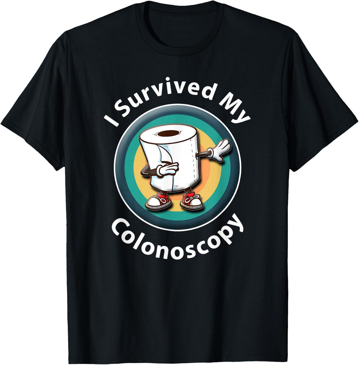 I Survived My Colonoscopy Survivor - Funny Hospital Patient T-Shirt - T-Shirt | Black