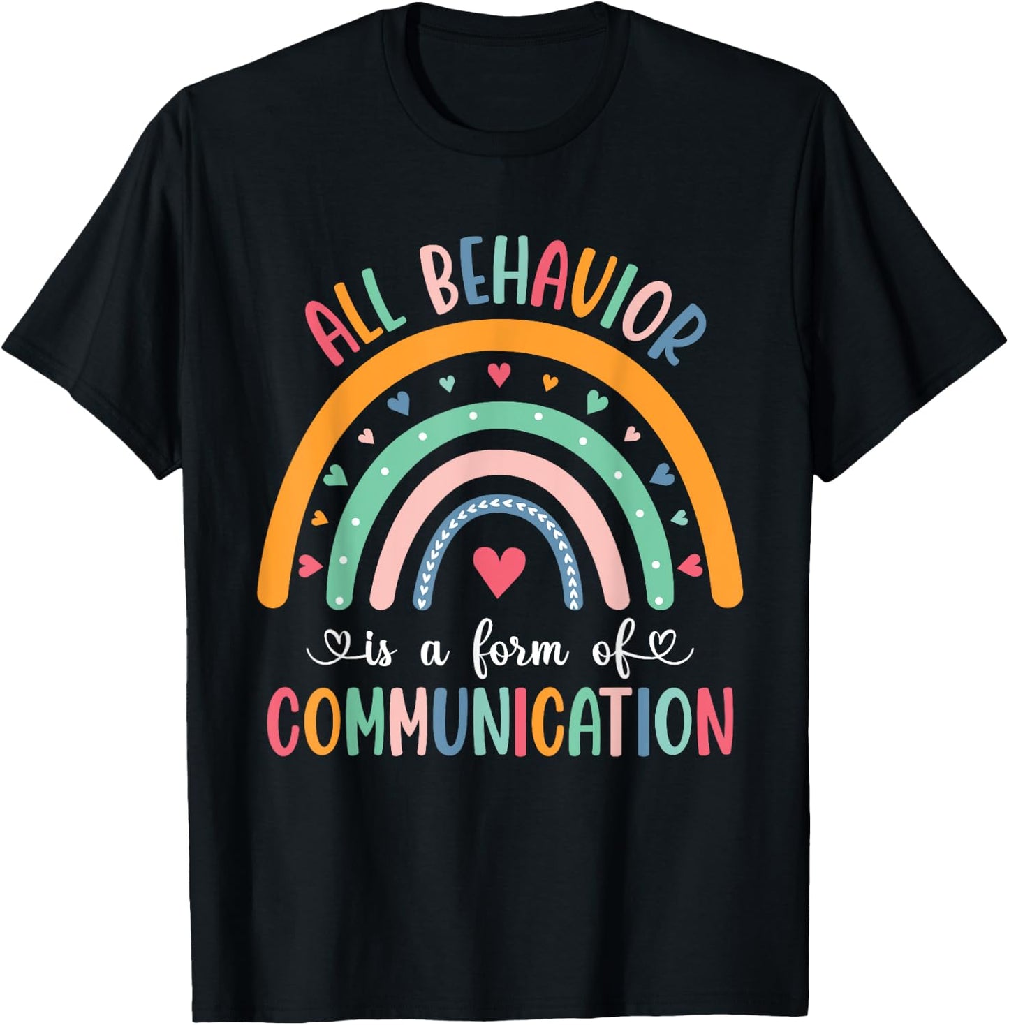 Unknow All Behavior Is Form of Communication Teacher Autism T-Shirt - T-Shirt | Black