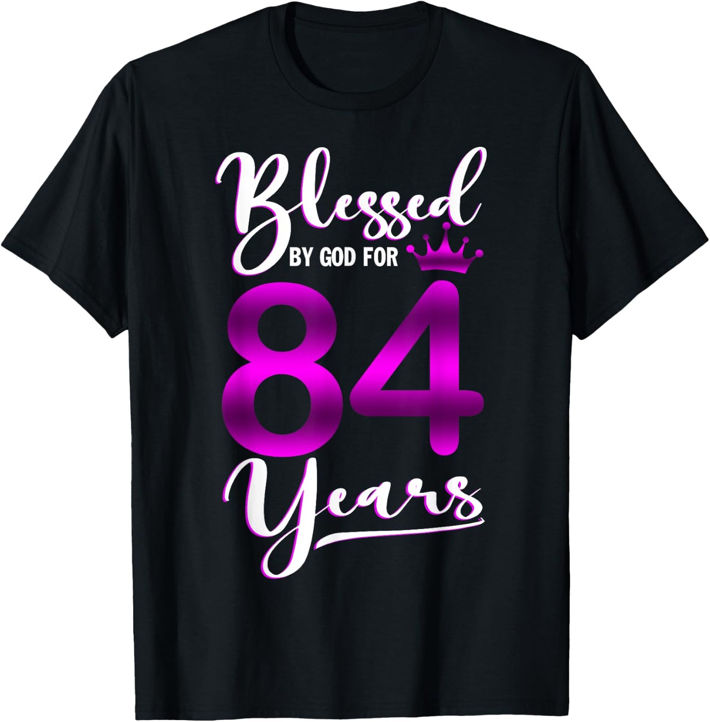 Vintage Blessed by God For 84 Years Old Happy 84th Birthday T-Shirt - T-Shirt | Black