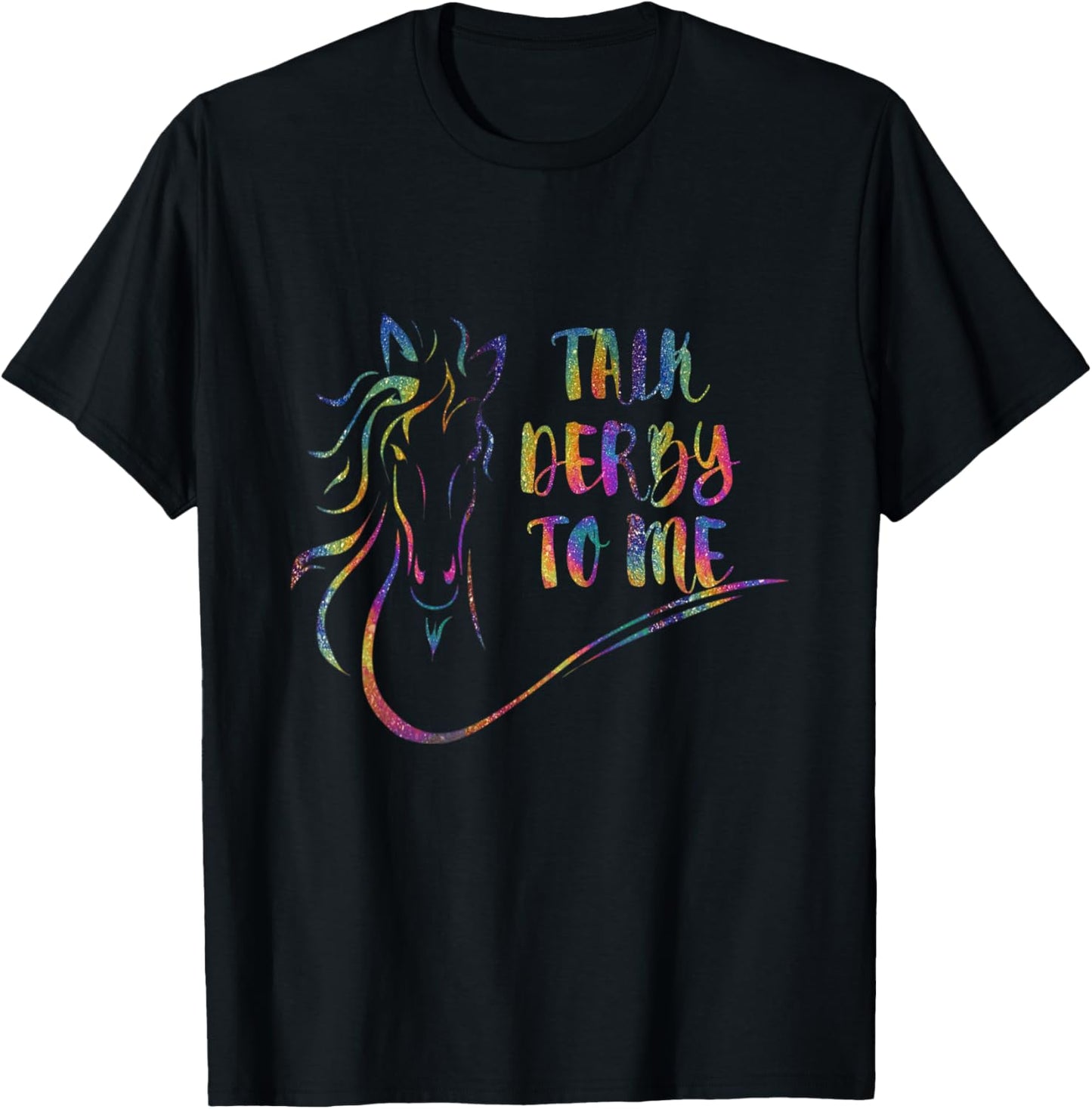 Talk Derby To Me Derby Horse Racing Cute Horse T-Shirt - T-Shirt | Black