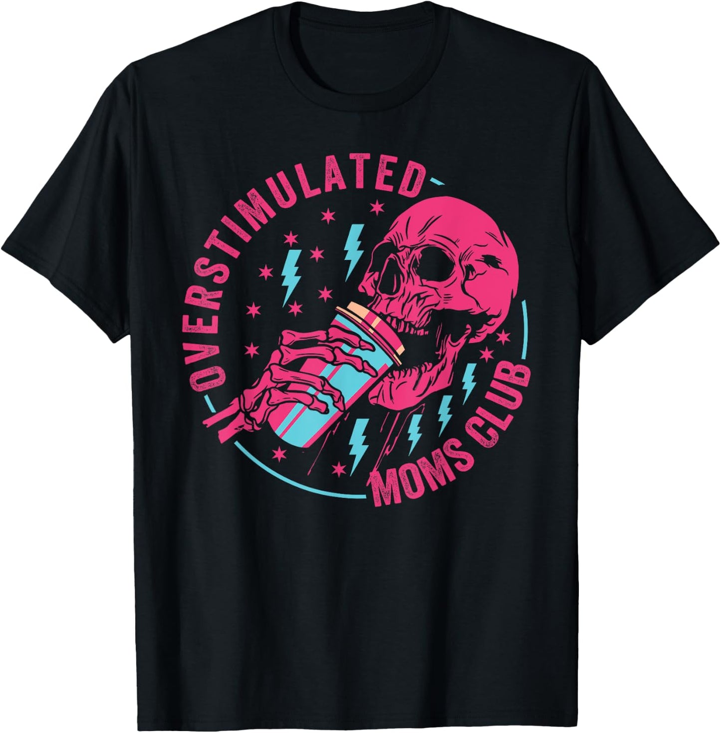 Funny Parenting Mother - Mom Life - Proud Parent Overstimulated Moms Club T-Shirt - T-Shirt | Black