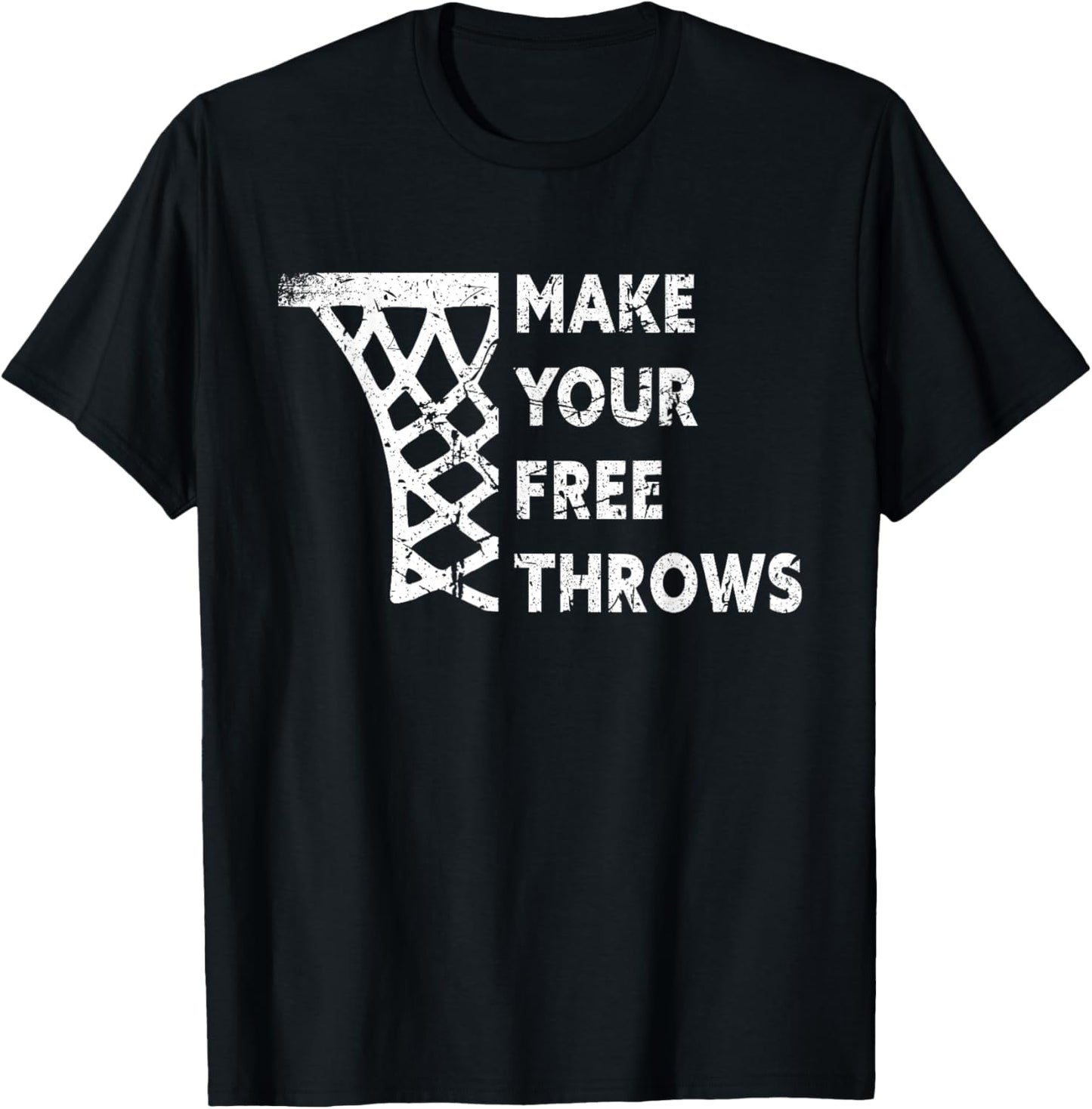 Basketball lovers gifts Make your Free Throws vintage T-Shirt - T-Shirt | Black