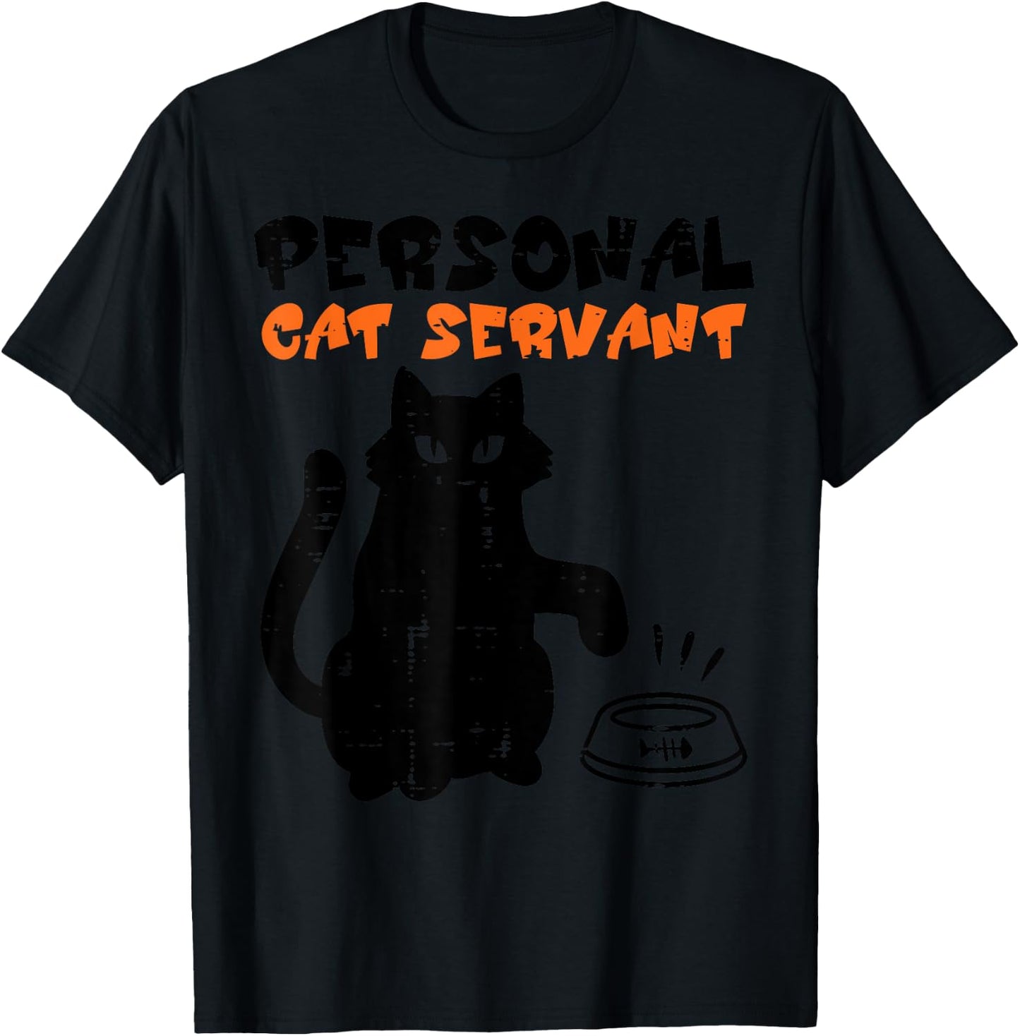 Black Cat Personal Servant Funny Fur Mom Dad Men Women Kids T-Shirt - T-Shirt | Black