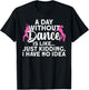 Best Dance Design Girls Dancer Dancing Dance Lover Small T-Shirt - T-Shirt | Black