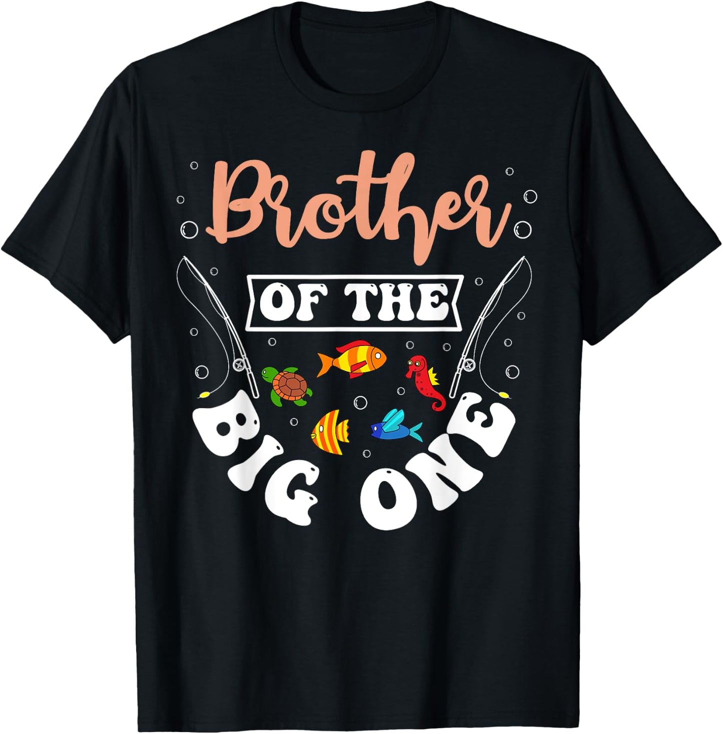 Brother Of The Big One Fishing Birthday Party Bday T-Shirt - T-Shirt | Black