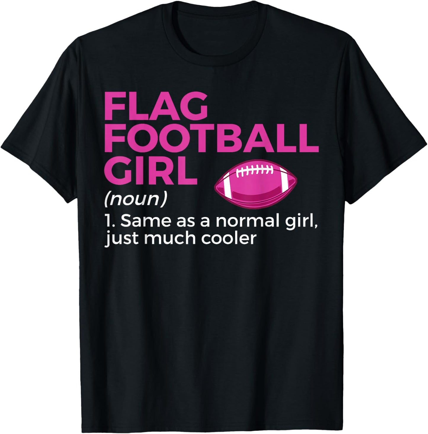 Funny Flag Football Girl Definition T-Shirt - T-Shirt | Black