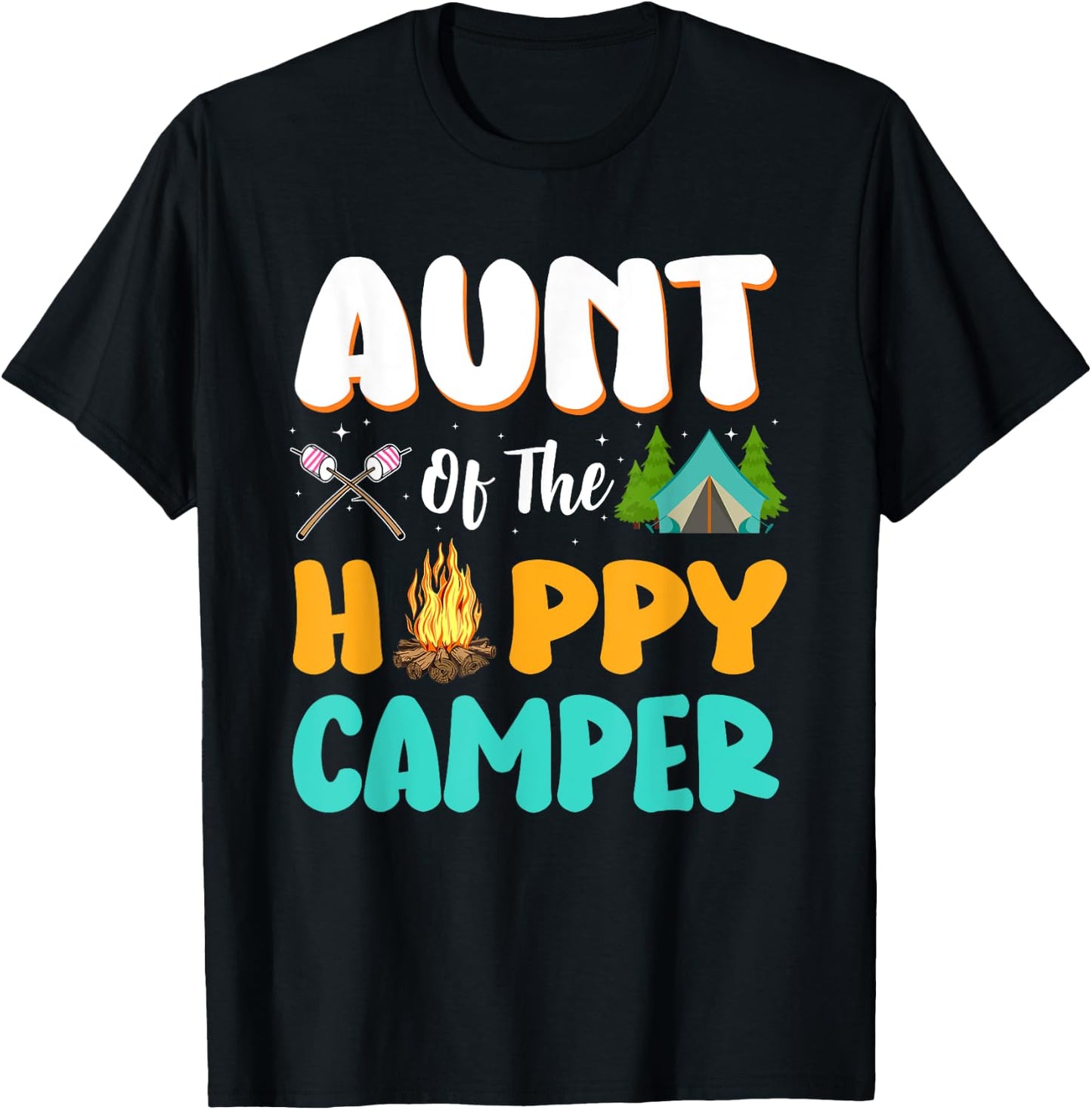Aunt Of The Happy Camper Family Camping Birthday Trip T-Shirt - T-Shirt | Black