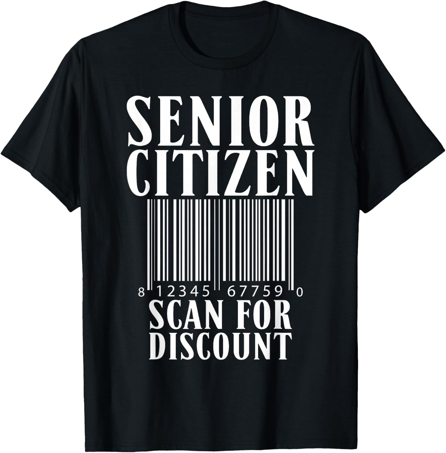Senior Citizen Scan For Discount Old Age Retired Pensioners T-Shirt - T-Shirt | Black