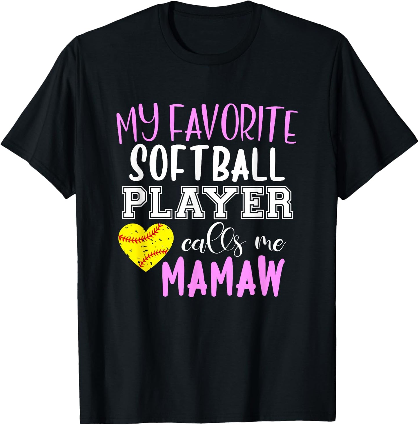 My Favorite Softball Player Call Me Mamaw T-Shirt - T-Shirt | Black