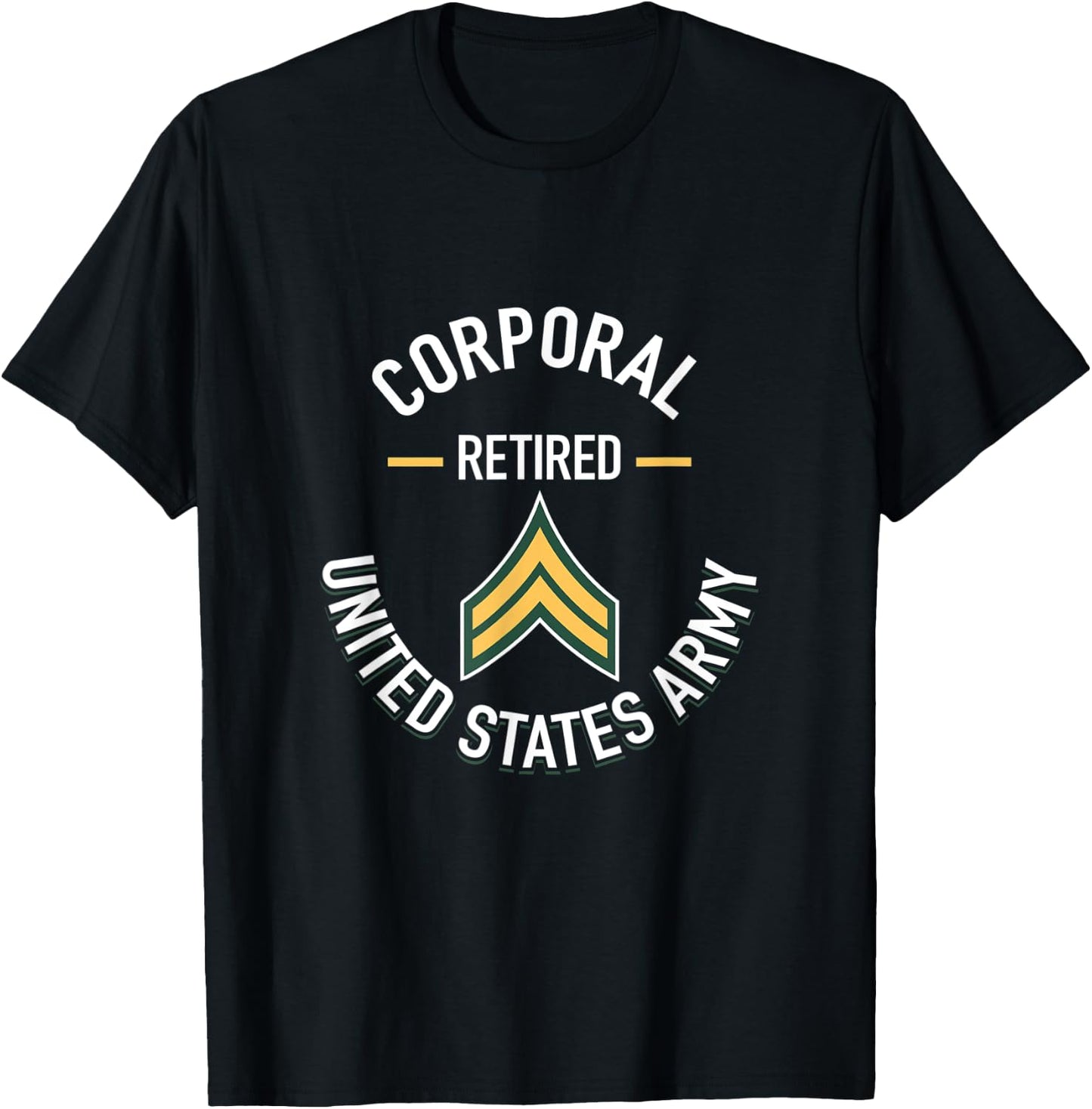 Corporal CPL Retired Army Military Retirement Gifts T-Shirt - T-Shirt | Black