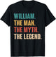 William The Man The Myth The Legend Retro Gift William T-Shirt - T-Shirt | Black