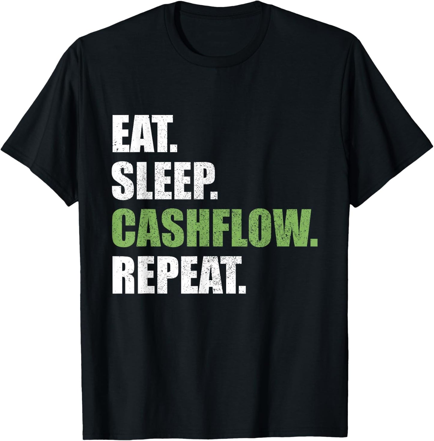 Eat Sleep Cashflow Repeat Stock Market Finance T-Shirt - T-Shirt | Black