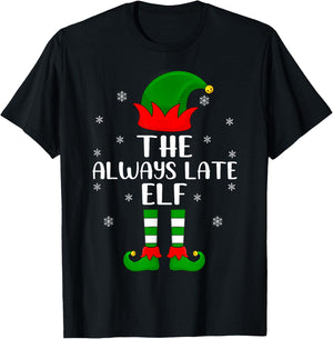 Elf Group Family Matching The Always Late Elf Christmas T-Shirt - T-Shirt | Black