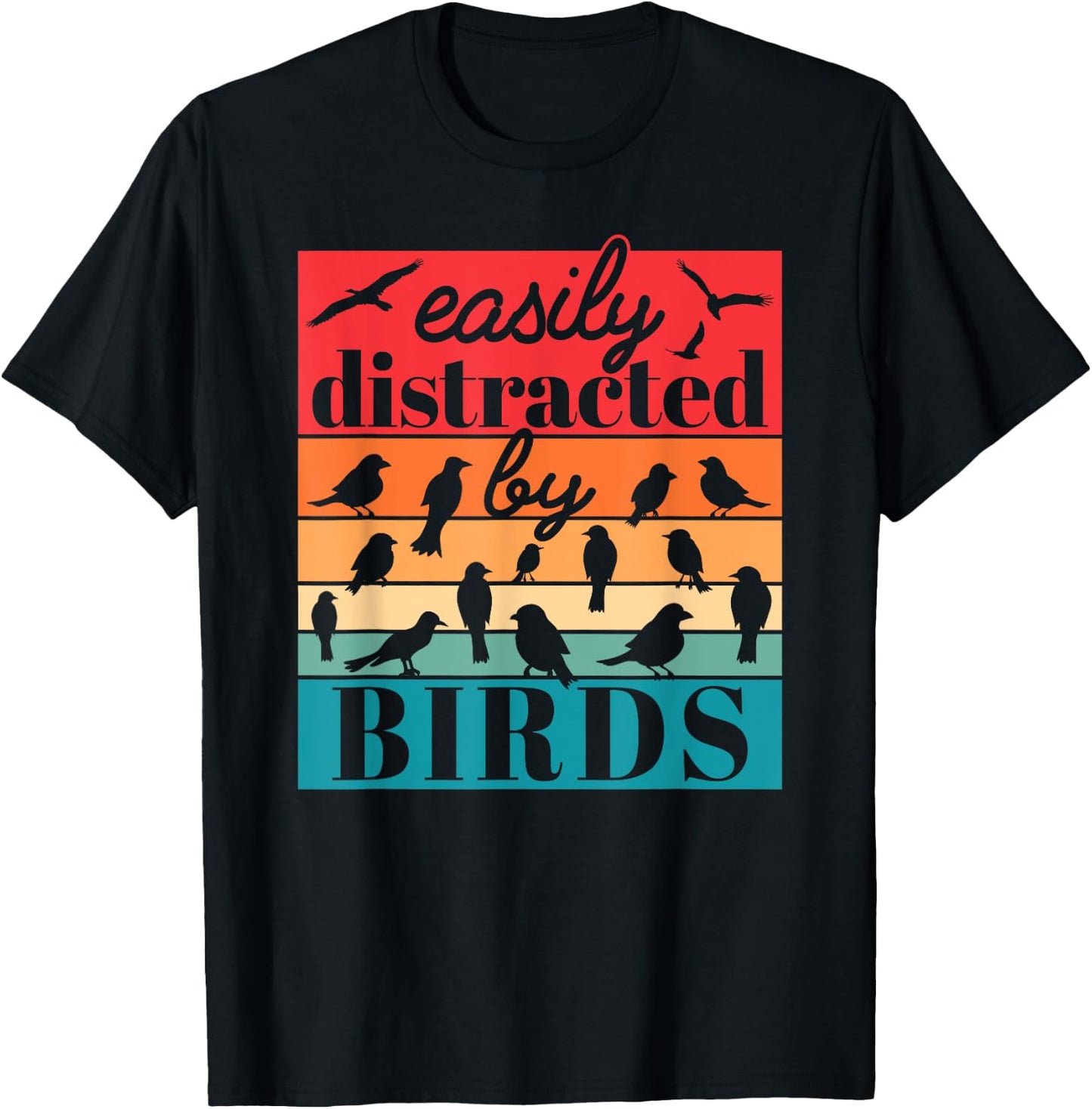 Easily Distracted By Birds Funny Bird Lover Retro T-Shirt - T-Shirt | Black