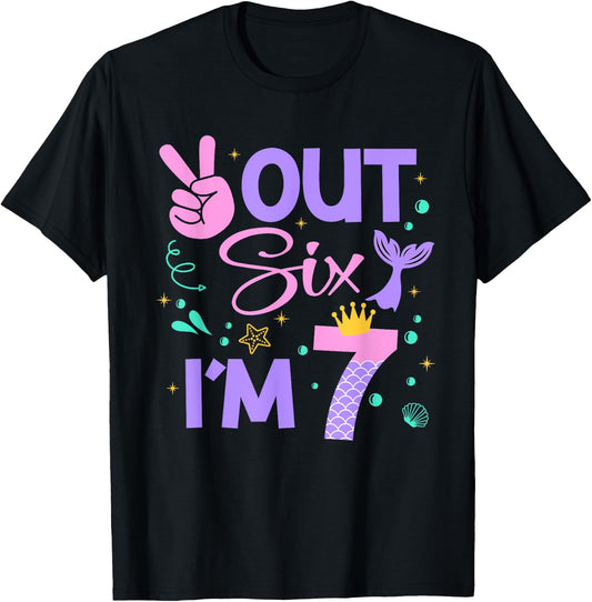 Peace Out Six I'm 7 Mermaid 7th Happy Birthday Girl T-Shirt - T-Shirt | Black