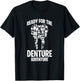 Dental Lab Tech Ready For The Denture Adventure T-Shirt - T-Shirt | Black