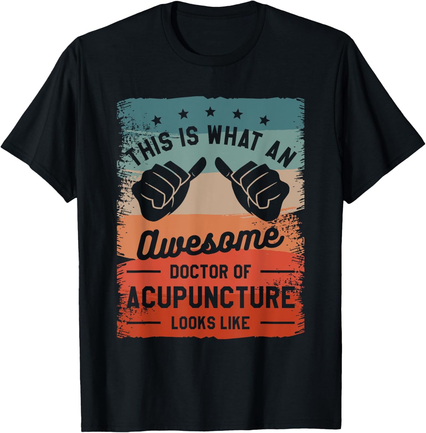 This is What an Awesome Doctor of Acupuncture Looks Like T-Shirt - T-Shirt | Black