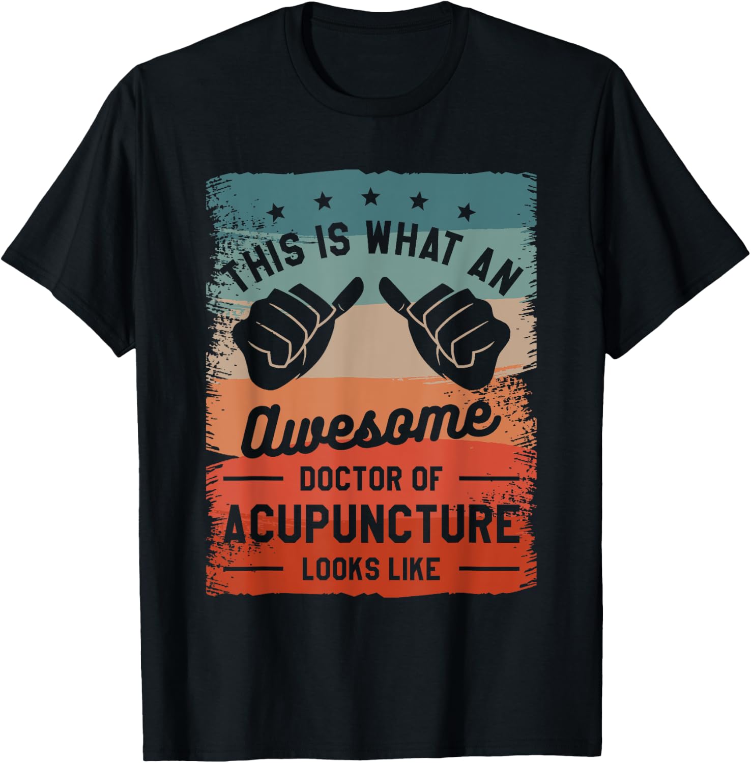 This is What an Awesome Doctor of Acupuncture Looks Like T-Shirt - T-Shirt | Black