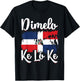 Dominican Republic Flag Dimelo Ke Lo Ke Women Dominicana T-Shirt - T-Shirt | Black