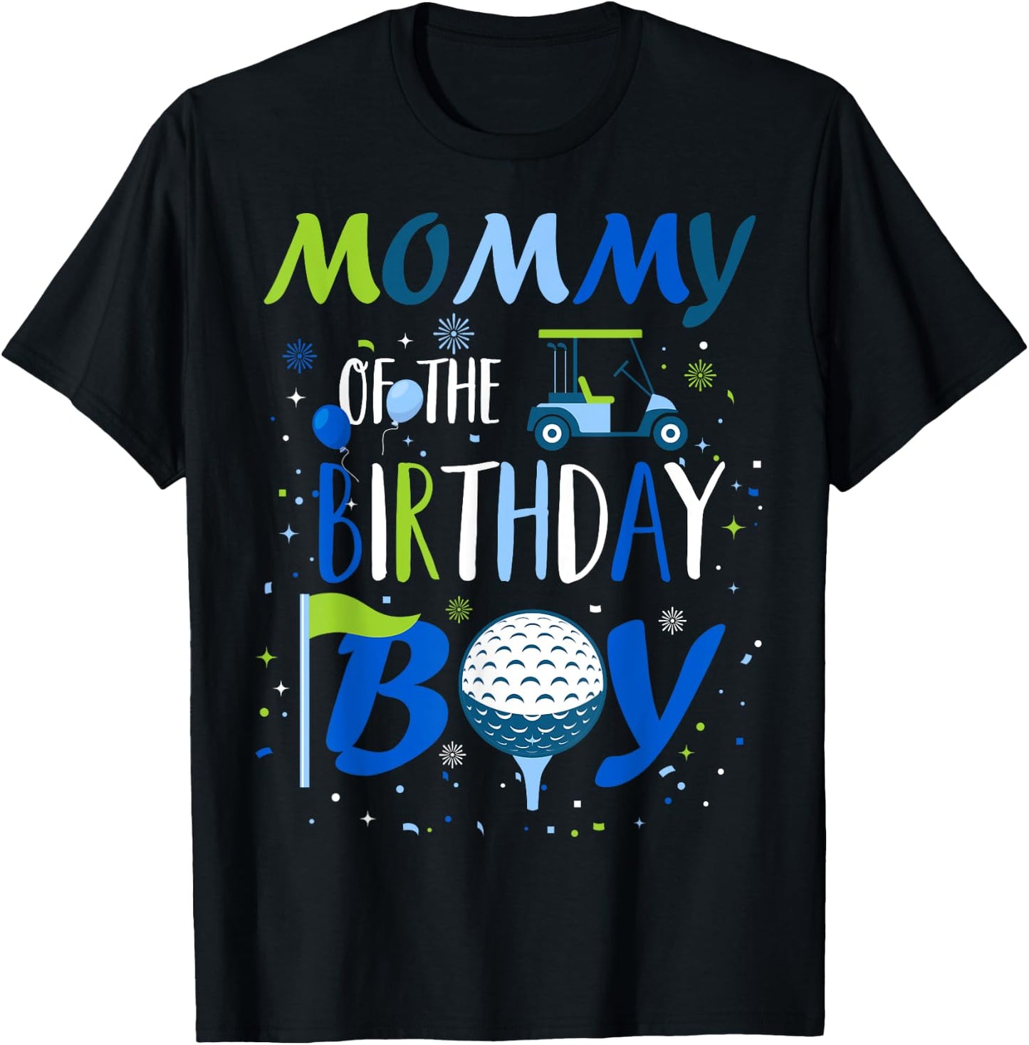 Mommy of The Birthday Boy Hole in One Golf Sport Matching T-Shirt - T-Shirt | Black