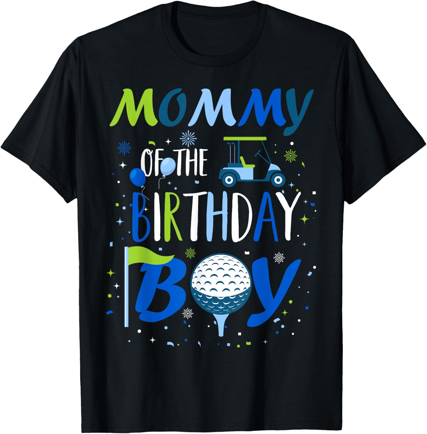 Mommy of The Birthday Boy Hole in One Golf Sport Matching T-Shirt - T-Shirt | Black