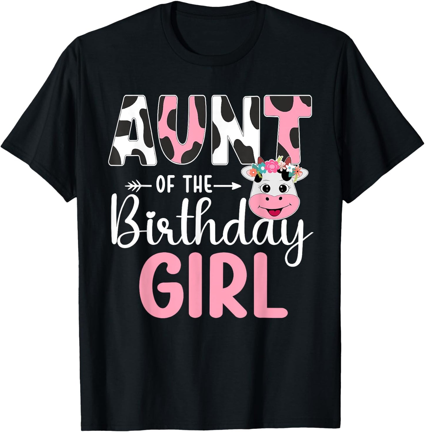 Aunt Of The Birthday Girl Farm Cow 1 St Birthday Girl T-Shirt - T-Shirt | Black