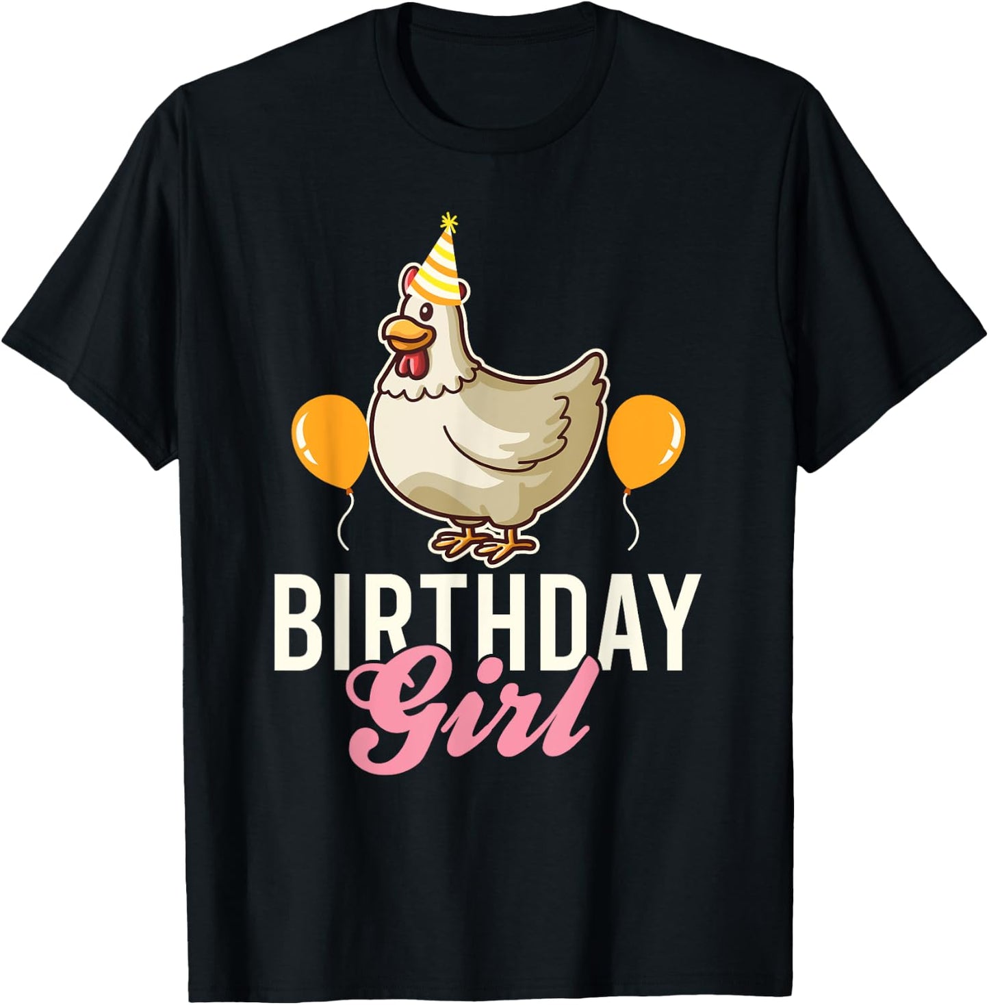 Cute Chicken Birthday Girl T-Shirt - T-Shirt | Black