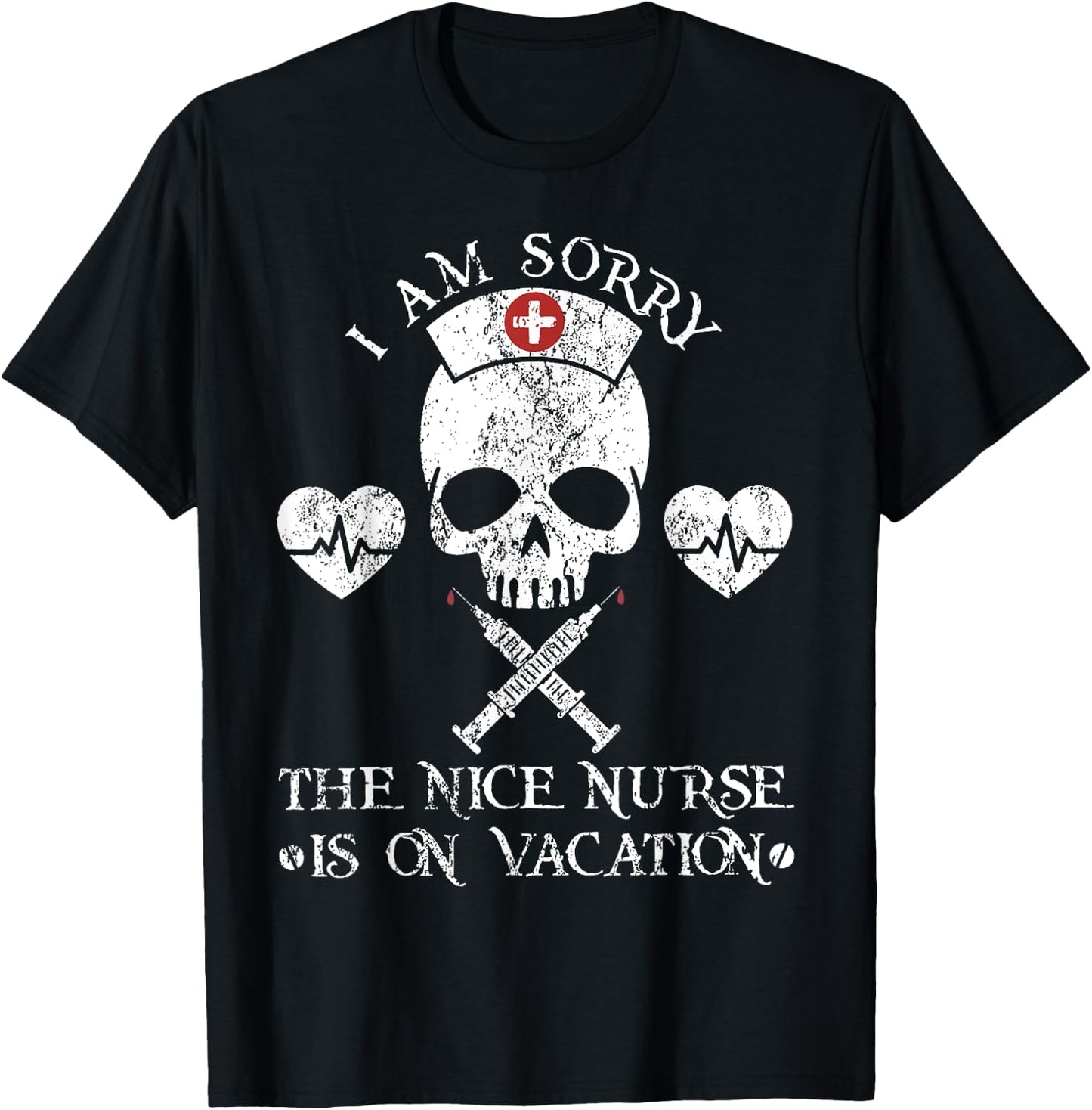 I Am Sorry The Nice Nurse Santa Is On Vacation Christmas T-Shirt - T-Shirt | Black