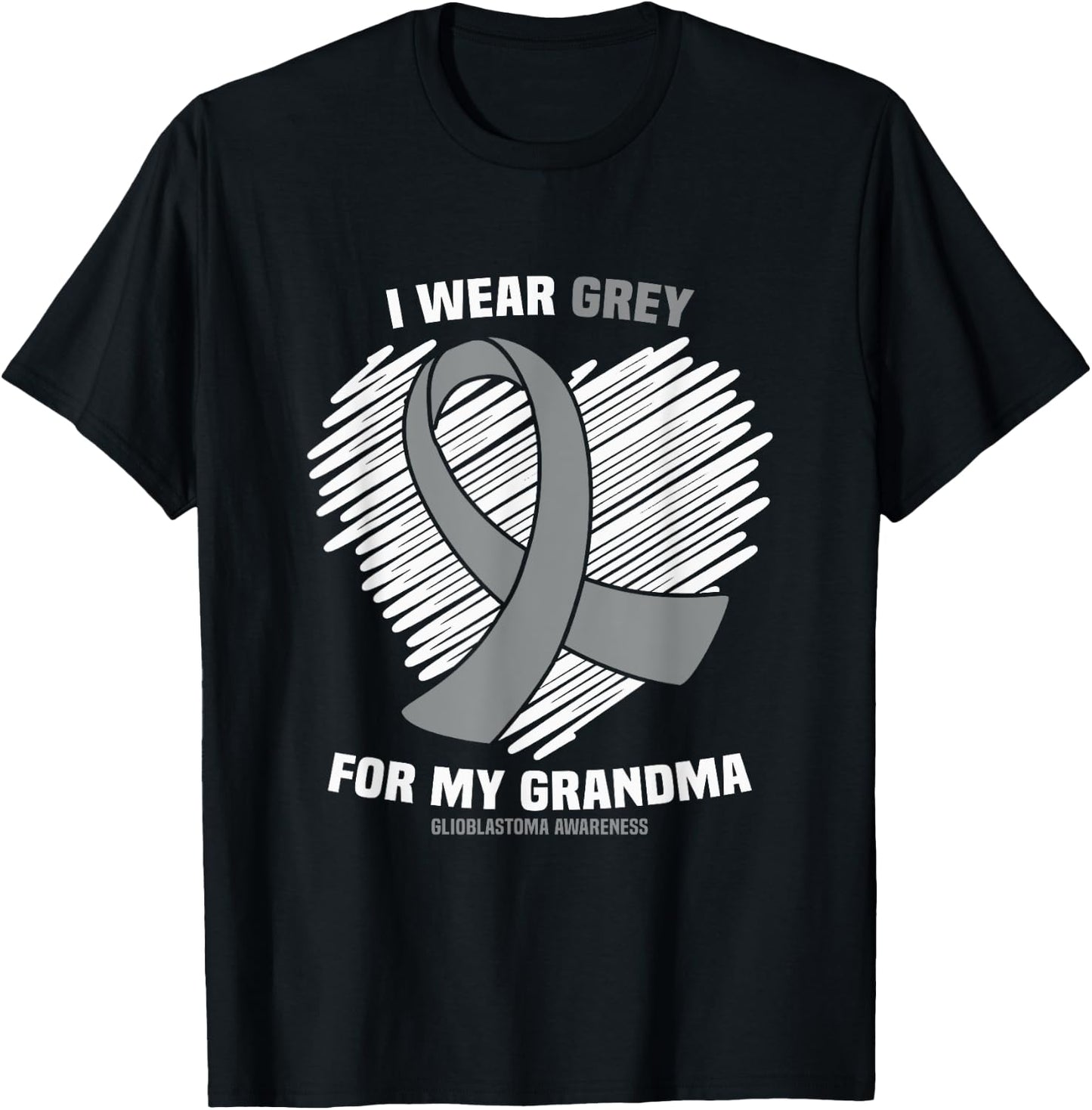 I Wear Grey For My Grandma GBM Glioblastoma Awareness T-Shirt - T-Shirt | Black