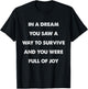 In A Dream You Saw A Way to Survive and You Were Full of Joy T-Shirt - T-Shirt | Black