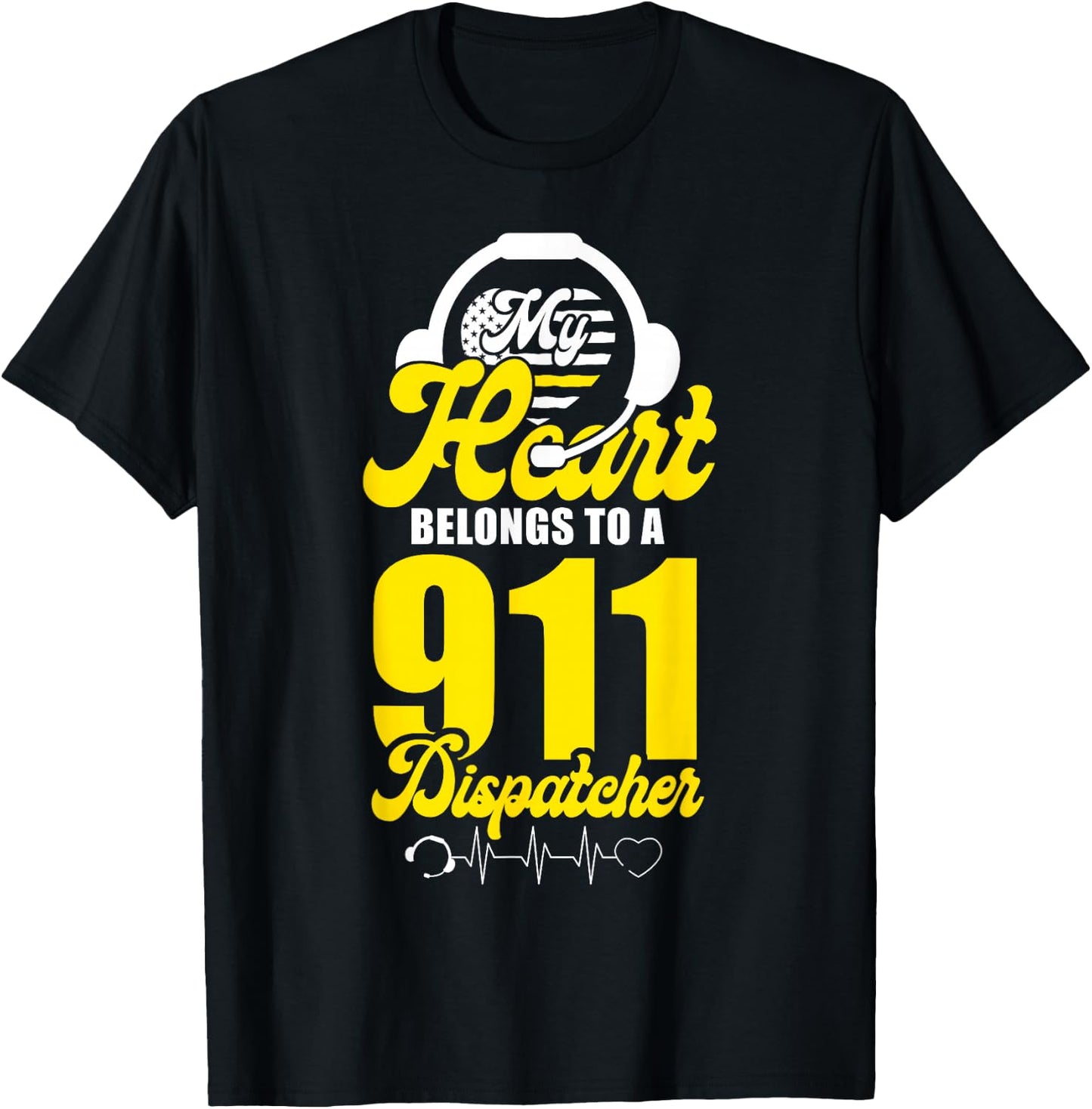 911 Dispatcher Thin Gold Yellow Line Girlfriend Wife My T-Shirt - T-Shirt | Black