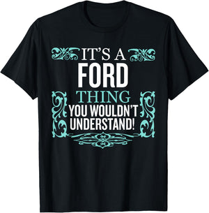 It's Ford Thing You Wouldn't Understand Funny Men Women T-Shirt - T-Shirt | Black